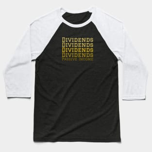 Dividends Passive Income Dividend Investing Baseball T-Shirt